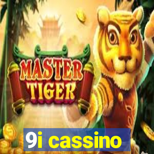 9i cassino